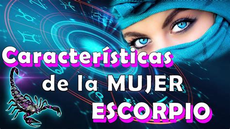 Características de la mujer Escorpio: una persona